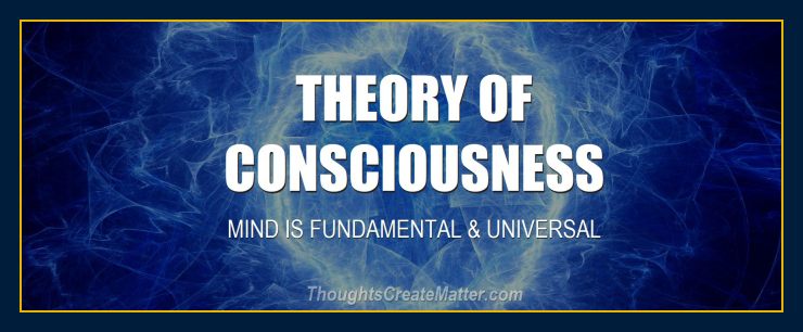 Thoughts Form Matter presents the theory of consciousness